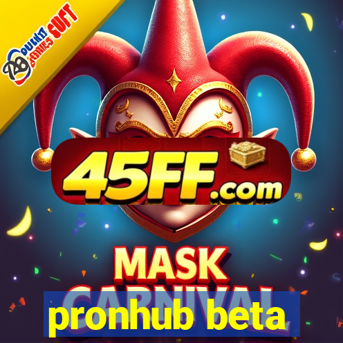pronhub beta